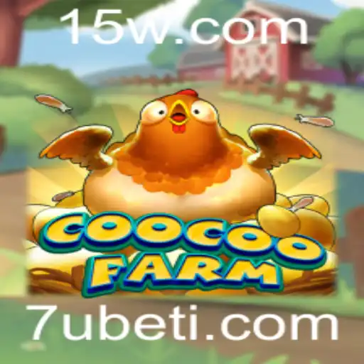 CooCooFarm: Descubra o Jogo Revolucionário com 7Ubet