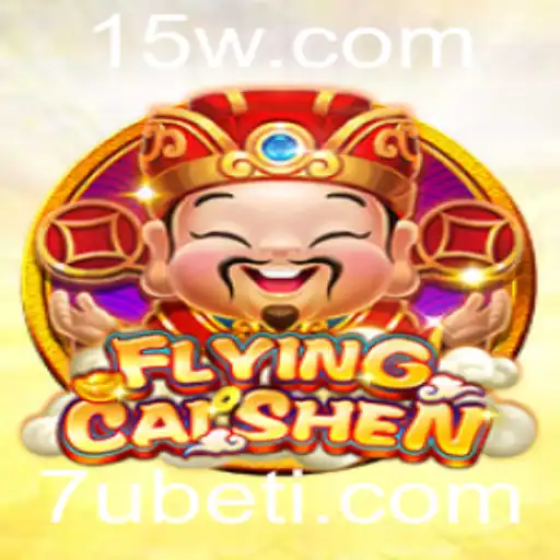 Explorando o Envolvente Jogo FlyingCaiShen e a Plataforma 7Ubet